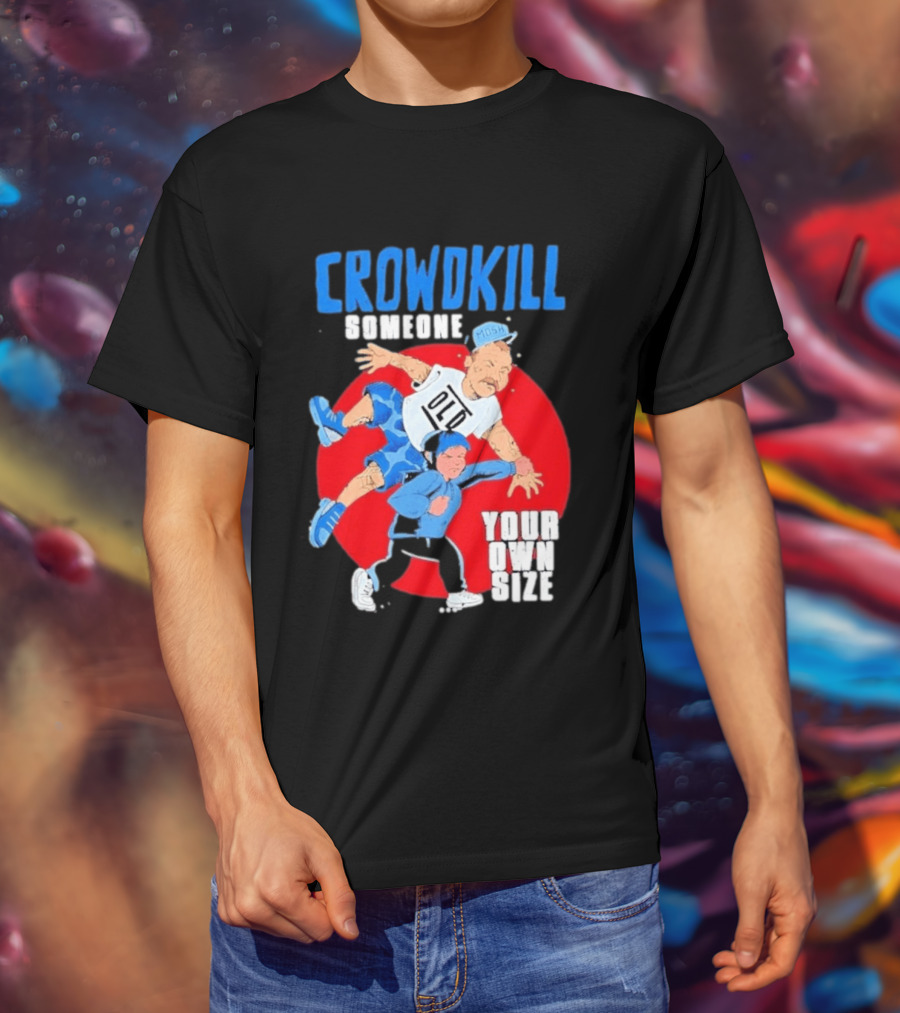 Crowdkill Someone Your Own Size Mosh Hardcore Old School Cartoon Fight T-Shirt