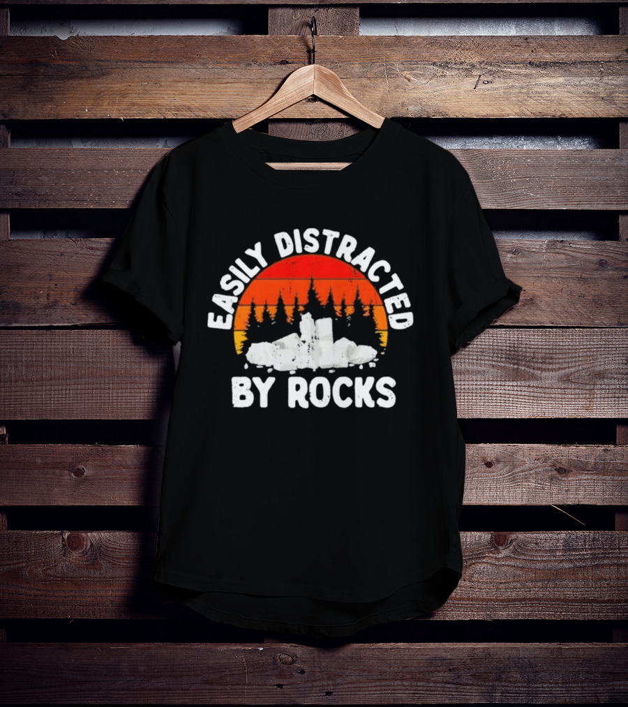 Easily Distracted By Rocks Geologists Forest Sunset T-Shirt