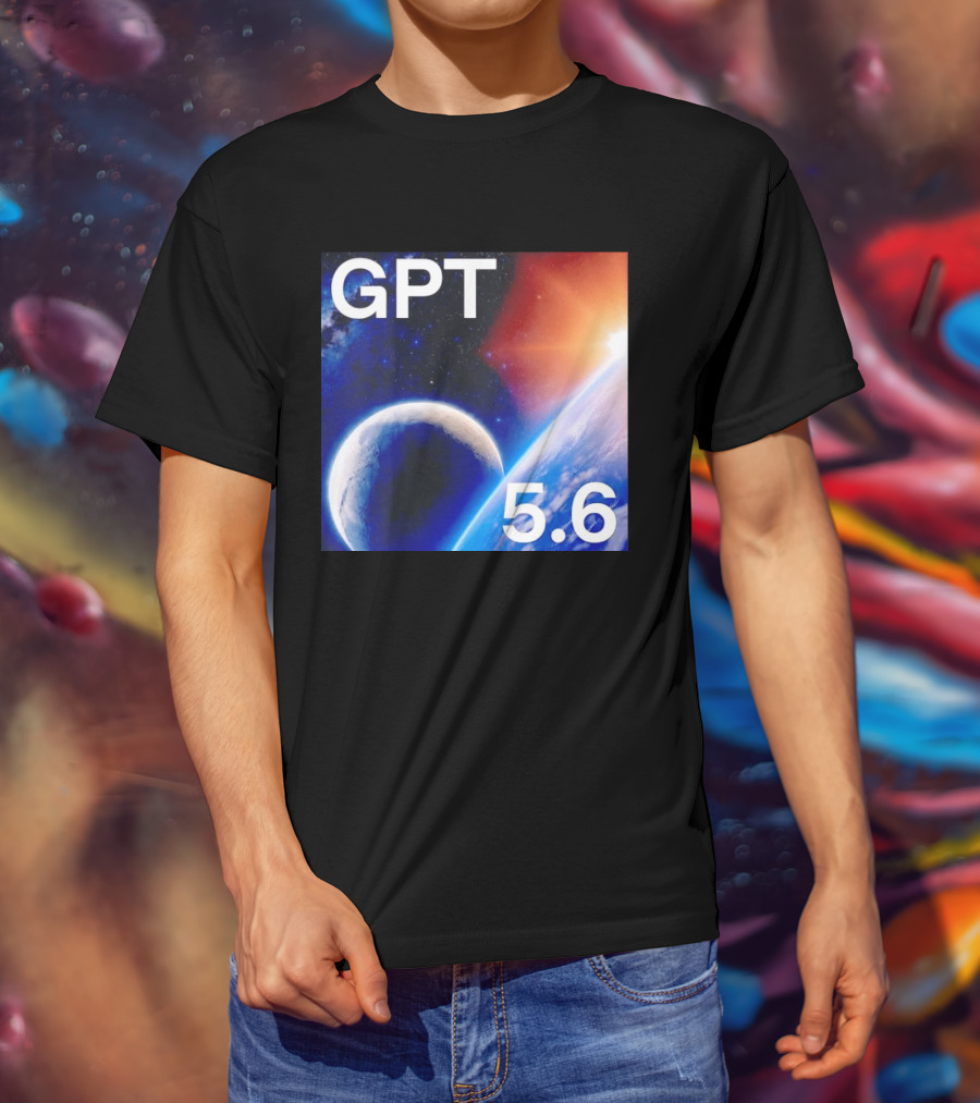 GPT 5.6 Space Planet Universe Cosmic Exploration T-Shirt