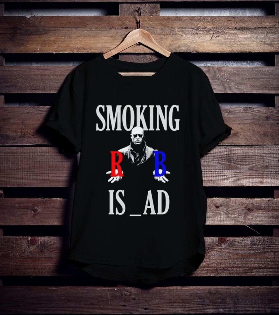 SMOKING IS BAD Morpheus Red Blue Pill The Matrix T-Shirt