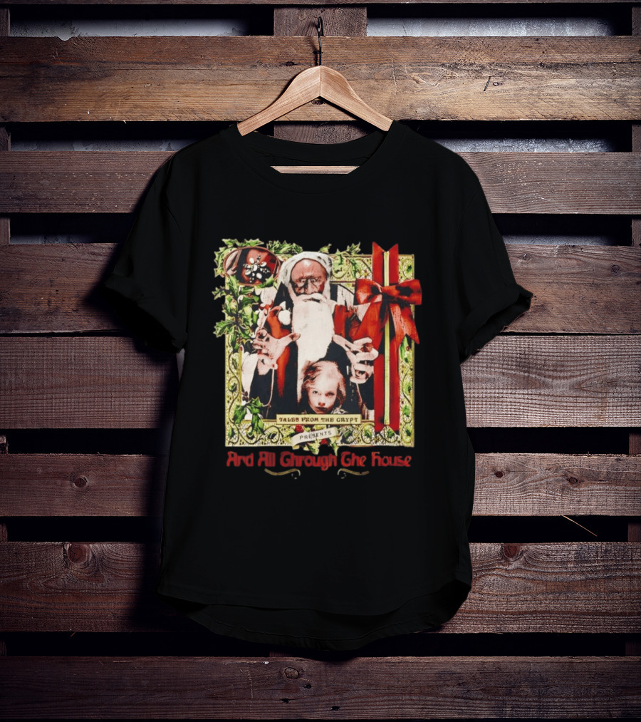 Tales From The Crypt Presents And All Through The House Santa Horror T-Shirt