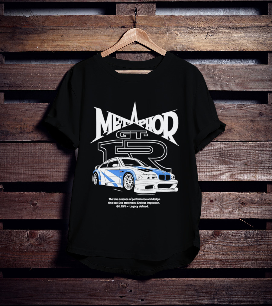 Metaphor GT R Legacy Unleashed The True Essence Of Performance Excellence T-Shirt