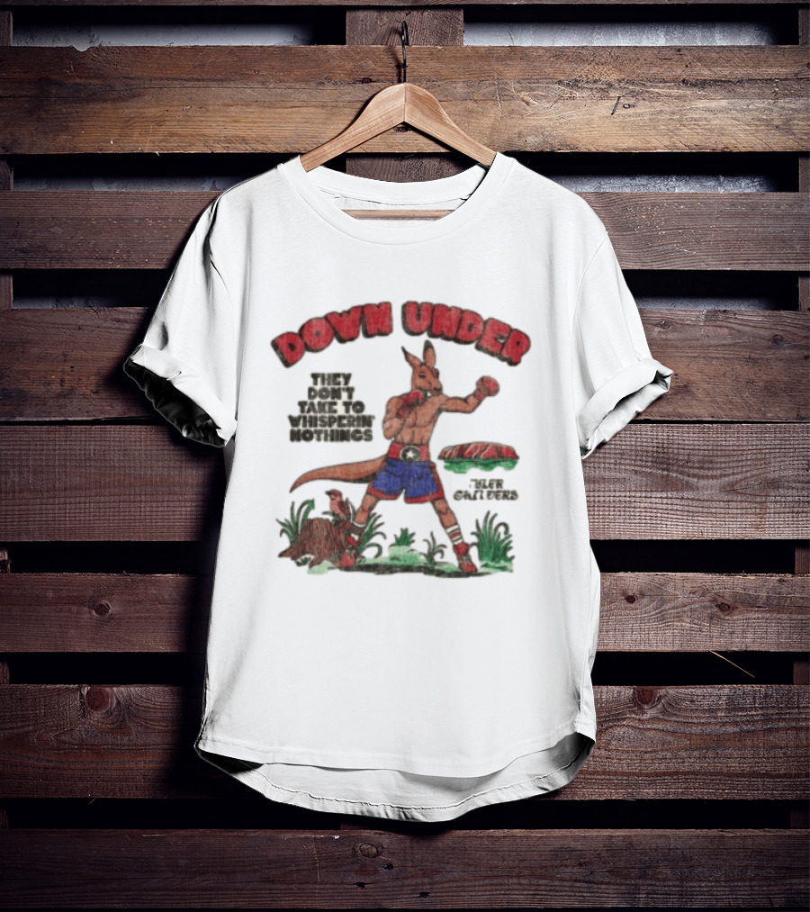 Down Under They Don't Take To Whisperin Nothings Boxing Kangaroo T-Shirt