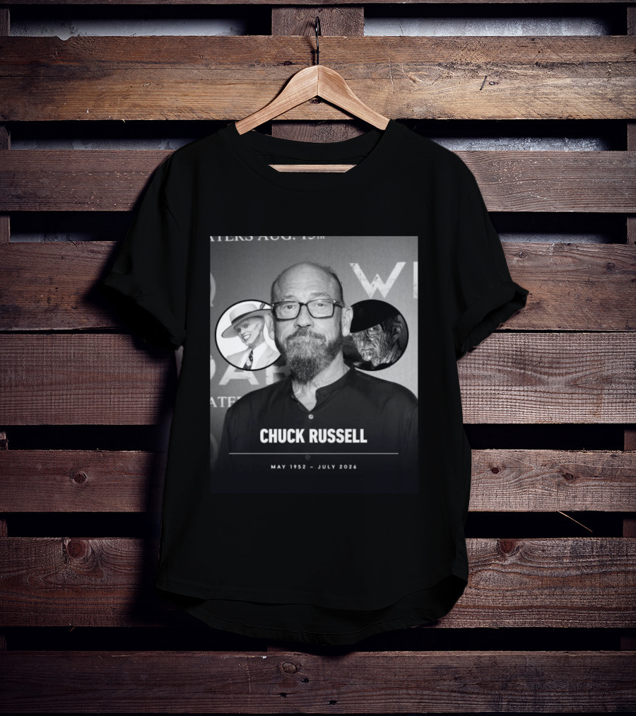 Chuck Russell May 1952 July 2026 The Mask Freddy Krueger T-Shirt