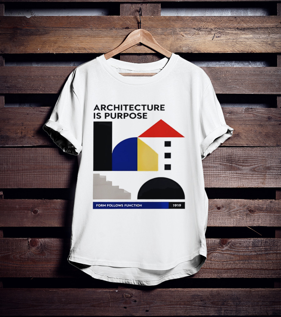 Architecture Is Purpose Form Follows Function 1919 Bauhaus Geometric Shapes T-Shirt