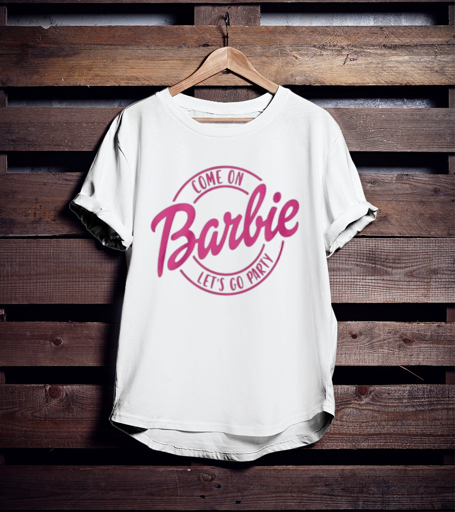 Come On Barbie Let's Go Party Pink T-Shirt