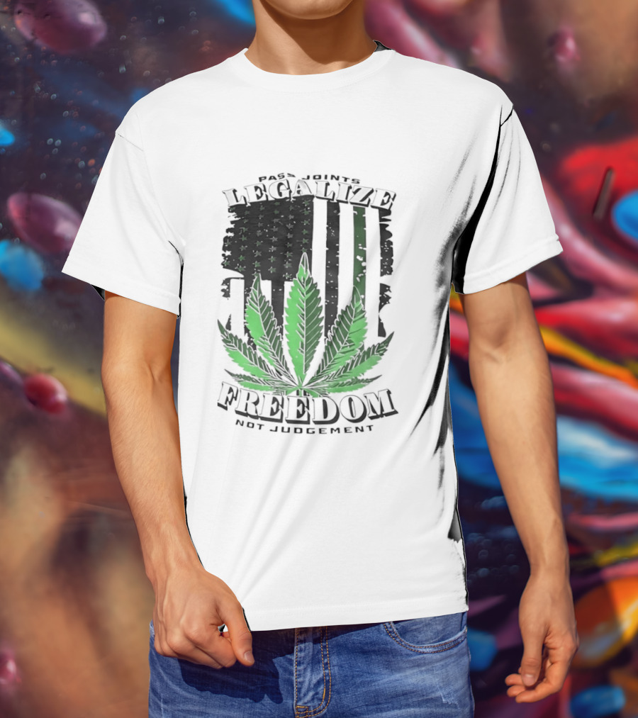 Legalize Freedom Pass Joints Not Judgment Marijuana Cannabis American Flag Leaf T-Shirt