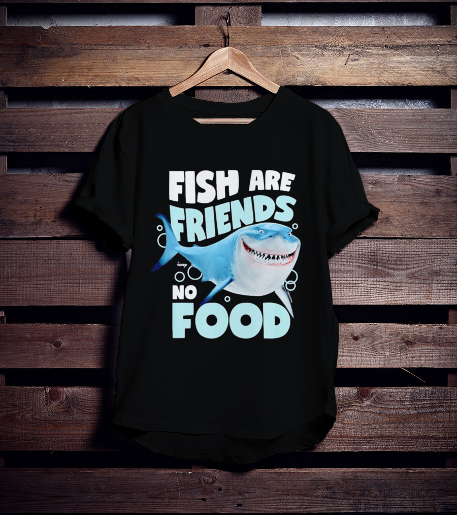 Bruce The Shark Fish Are Friends Not Food Disney Pixar T-Shirt