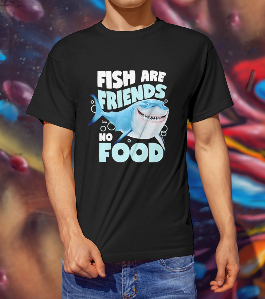 Bruce The Shark Fish Are Friends Not Food Disney Pixar T-Shirt