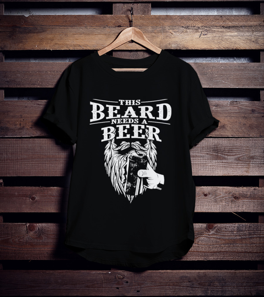 This Beard Needs A Beer Greatest Beard T-Shirt