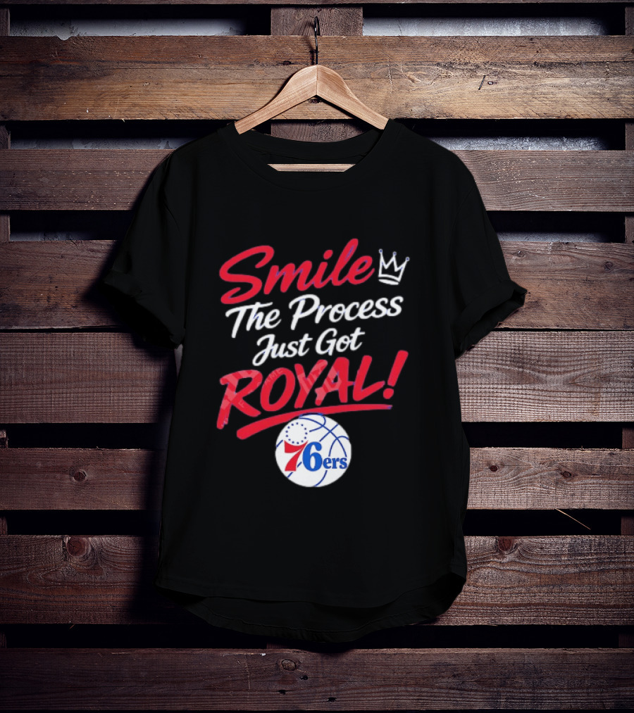 Philadelphia 76ers Smile The Process Just Get Royal Basketball Team T-Shirt