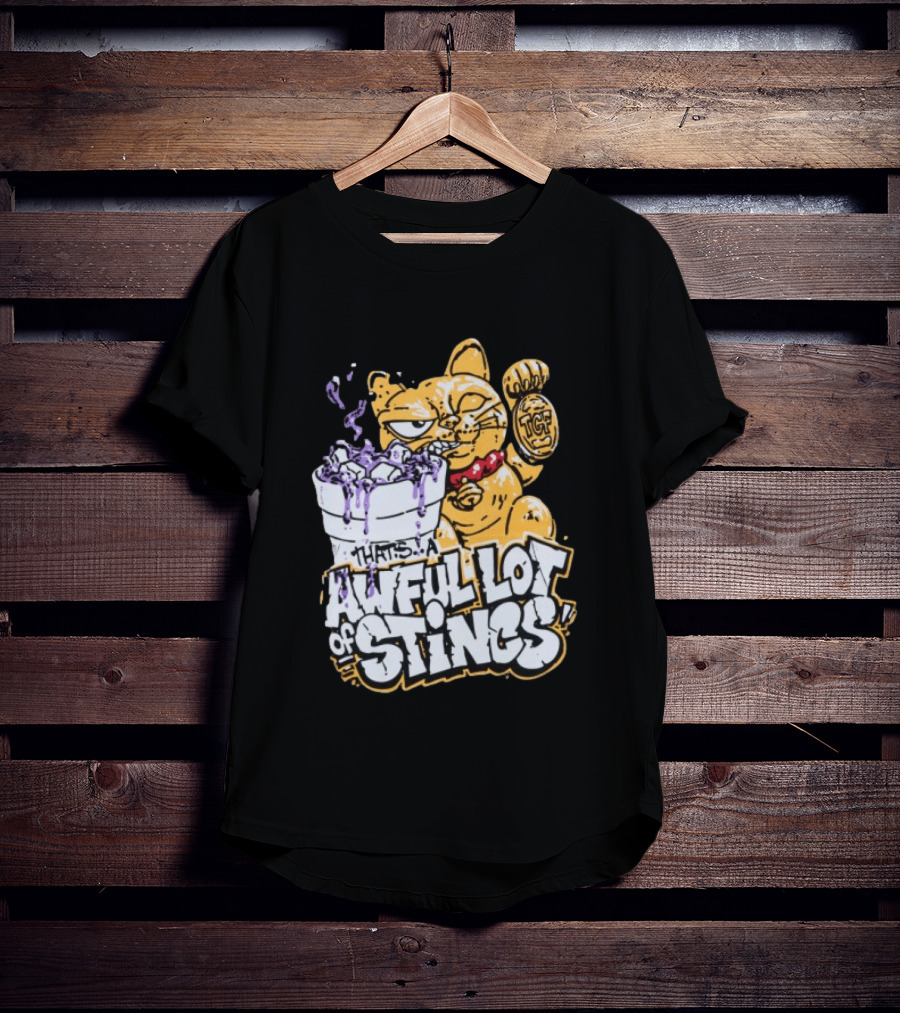 Thats A Awful Lot Of Stincs Cough Syrup TCF T-Shirt