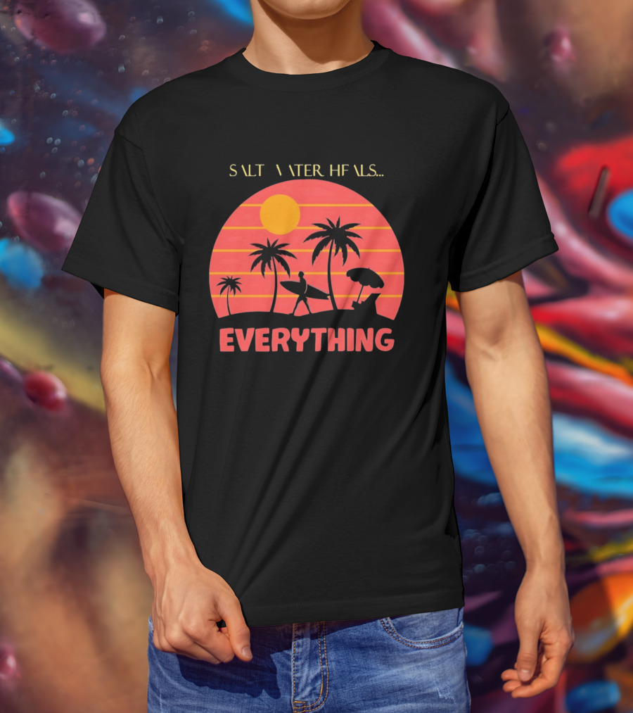Salt Water Heals Everything Surfer Sunset With Palm Trees And Umbrella T-Shirt