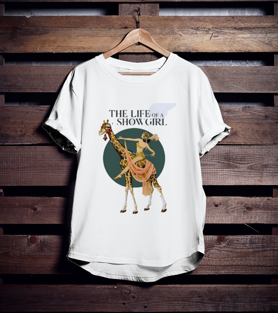 The Life Of A Showgirl With Deco Giraffe Art Deco T-Shirt