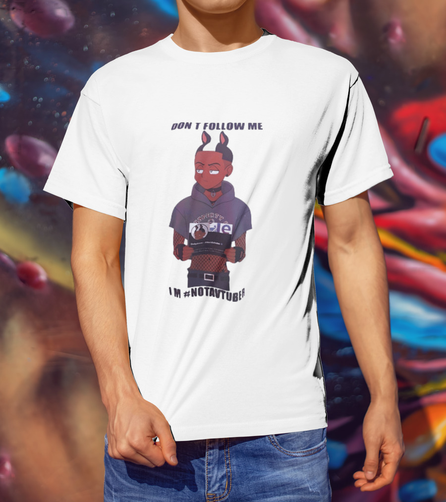 OnlyJesse Don't Follow Me Property Of OnlyJesse NotAVtuber Vtuber T-Shirt