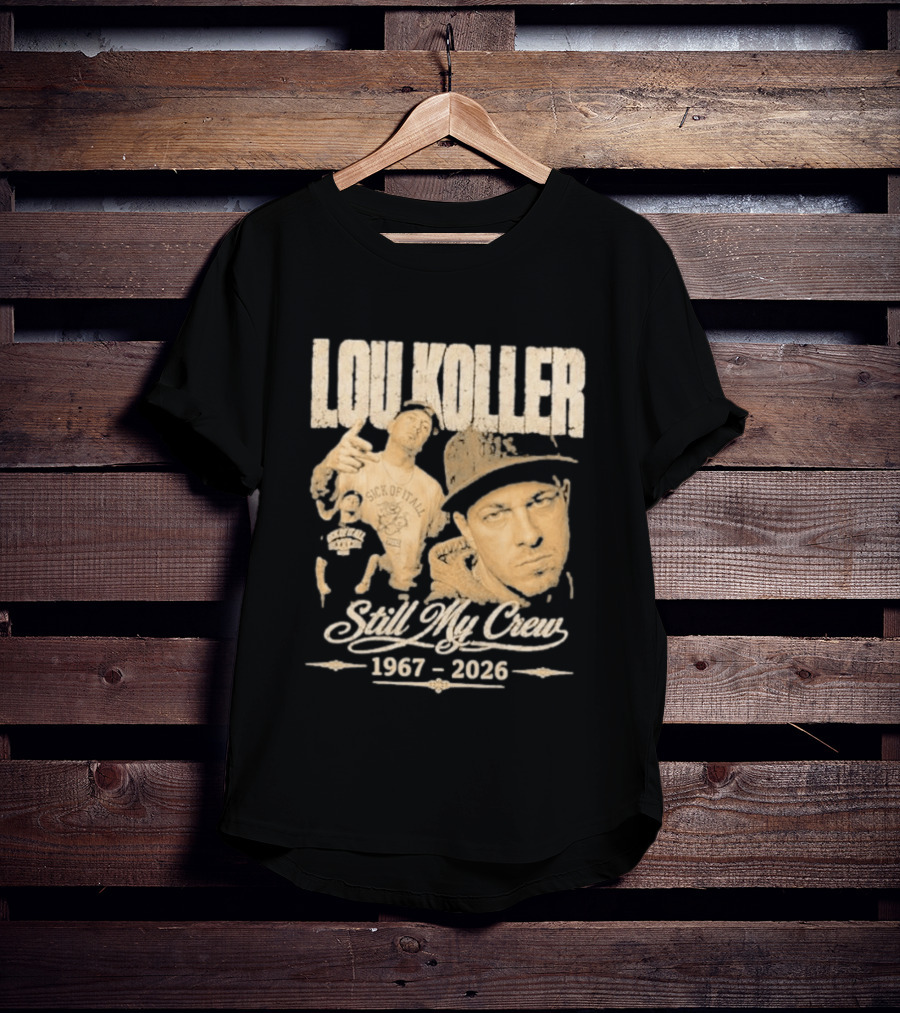Lou Koller 1967 2026 Still My Crew T-Shirt