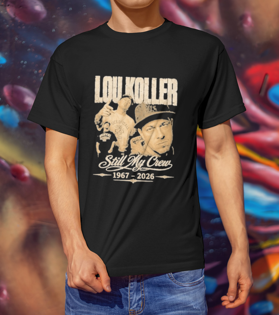 Lou Koller 1967 2026 Still My Crew T-Shirt