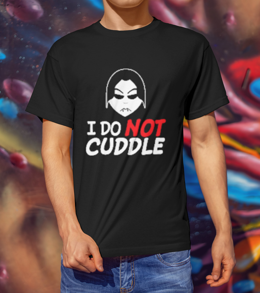 Last Blood I Do Not Cuddle Mask T-Shirt