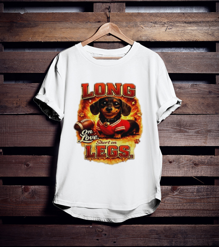 Dachshund Long On Love Short On Legs Football T-Shirt