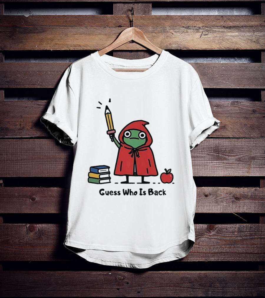 Guess Who Is Back Frog In Red Cape With Pencil Books And Apple T-Shirt