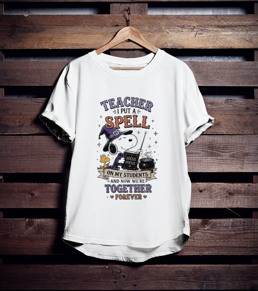 Snoopy Hocus Pocus Teacher I Put A Spell On My Students Together Forever T-Shirt
