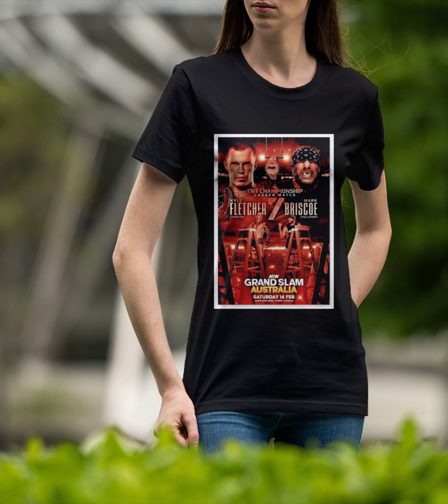 AEW Grand Slam Australia 2026 TNT Championship Ladder Match Kyle Fletcher Vs Mark Briscoe T-Shirt