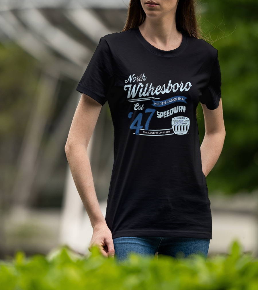 North Wilkesboro Speedway Est '47 North Carolina The Legend Lives On T-Shirt