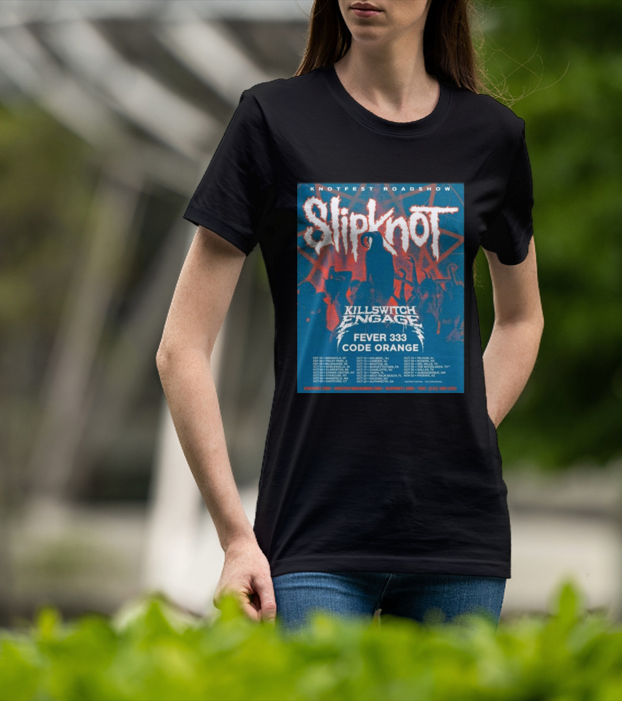 Knotfest Roadshow Slipknot Killswitch Engage Fever 333 Code Orange Tour Dates T-Shirt