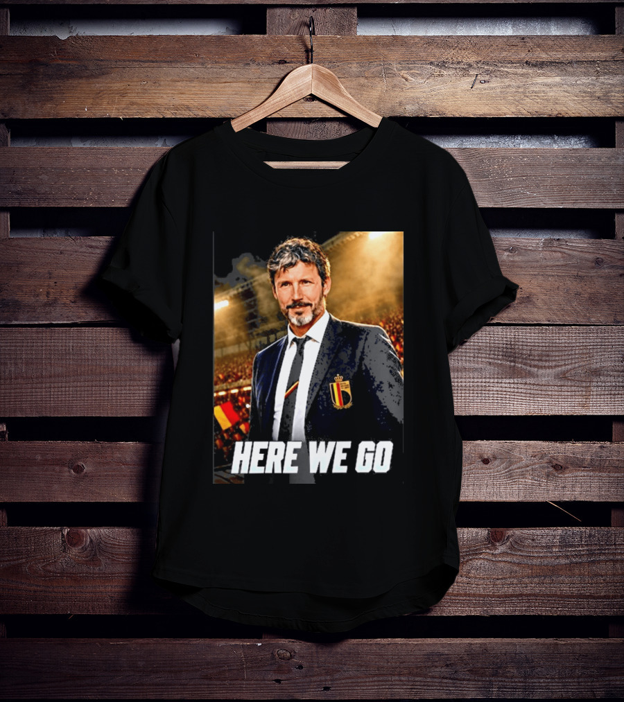 Mark Van Bommel Belgium Coach Announcement Here We Go Soccer Stadium T-Shirt