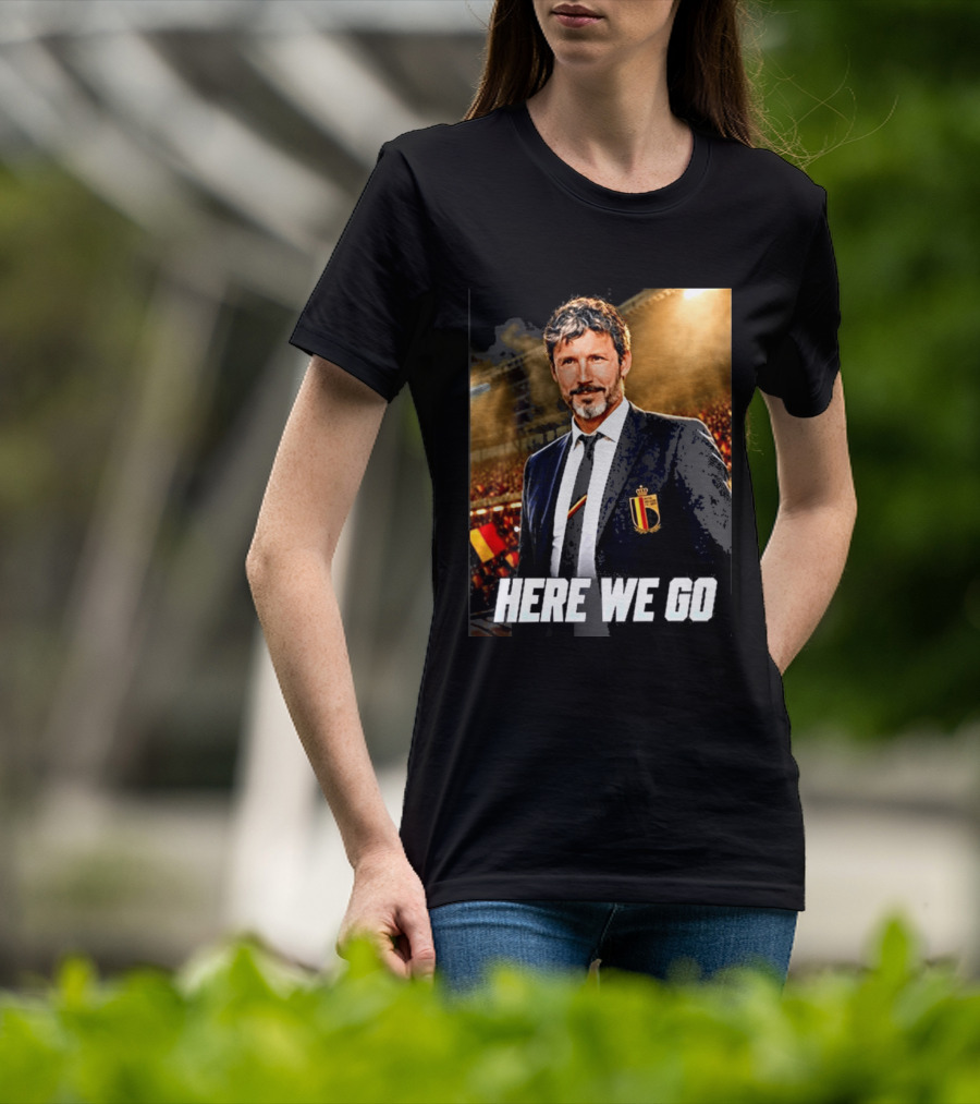 Mark Van Bommel Belgium Coach Announcement Here We Go Soccer Stadium T-Shirt