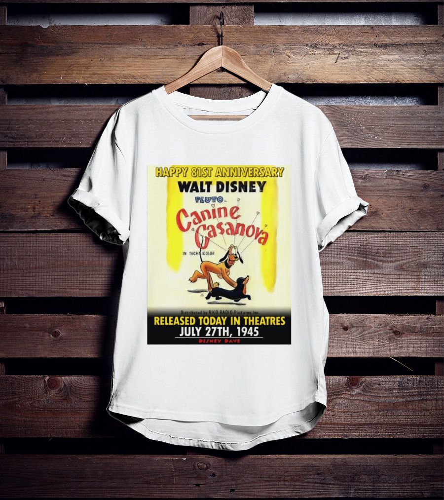 Walt Disney Pluto Canine Casanova 81st Anniversary Released July 27th 1945 T-Shirt