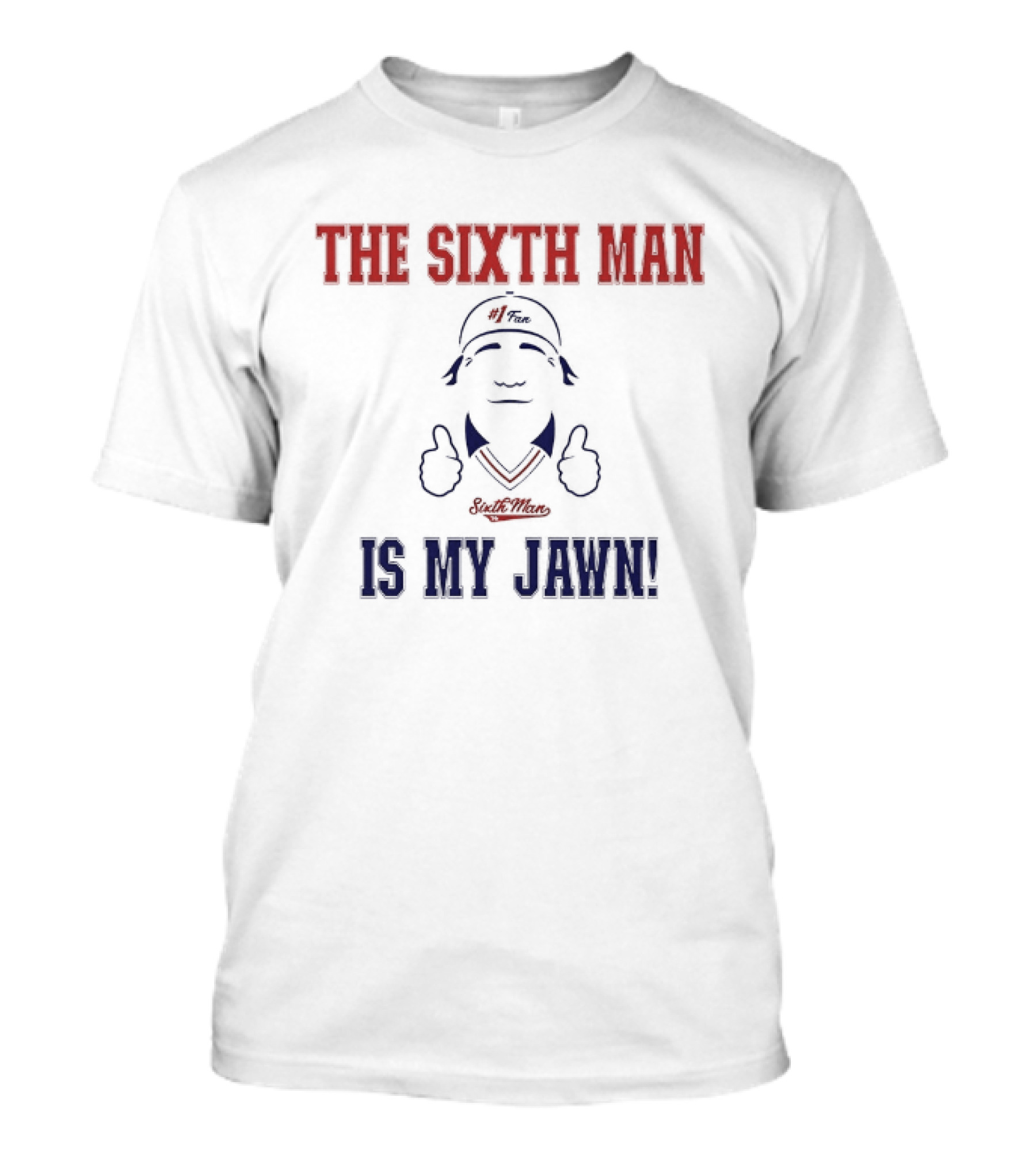 The Sixth Man Is My Jawn Philadelphia 76ers Supporter T-Shirt