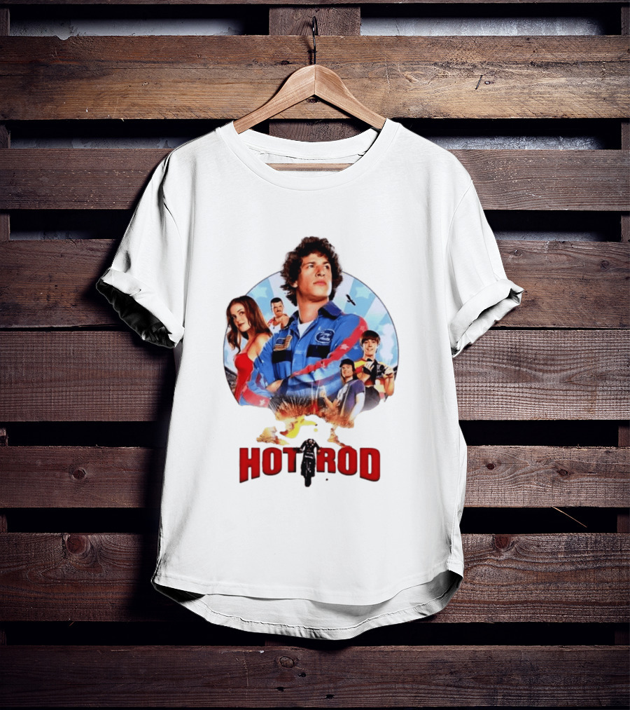 Smack Destiny In The Face Hot Rod Movie Stuntman Comedy Cast T-Shirt