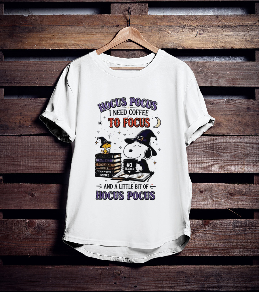 Snoopy Witch Hocus Pocus I Need Coffee To Focus No 1 Teacher Peanuts Halloween T-Shirt