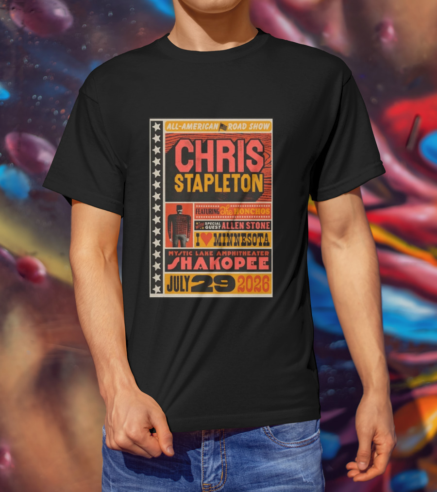 All American Road Show Chris Stapleton Featuring The Honchos Allen Stone Mystic Lake Amphitheater Shakopee July 29 2026 I Love Minnesota T-Shirt