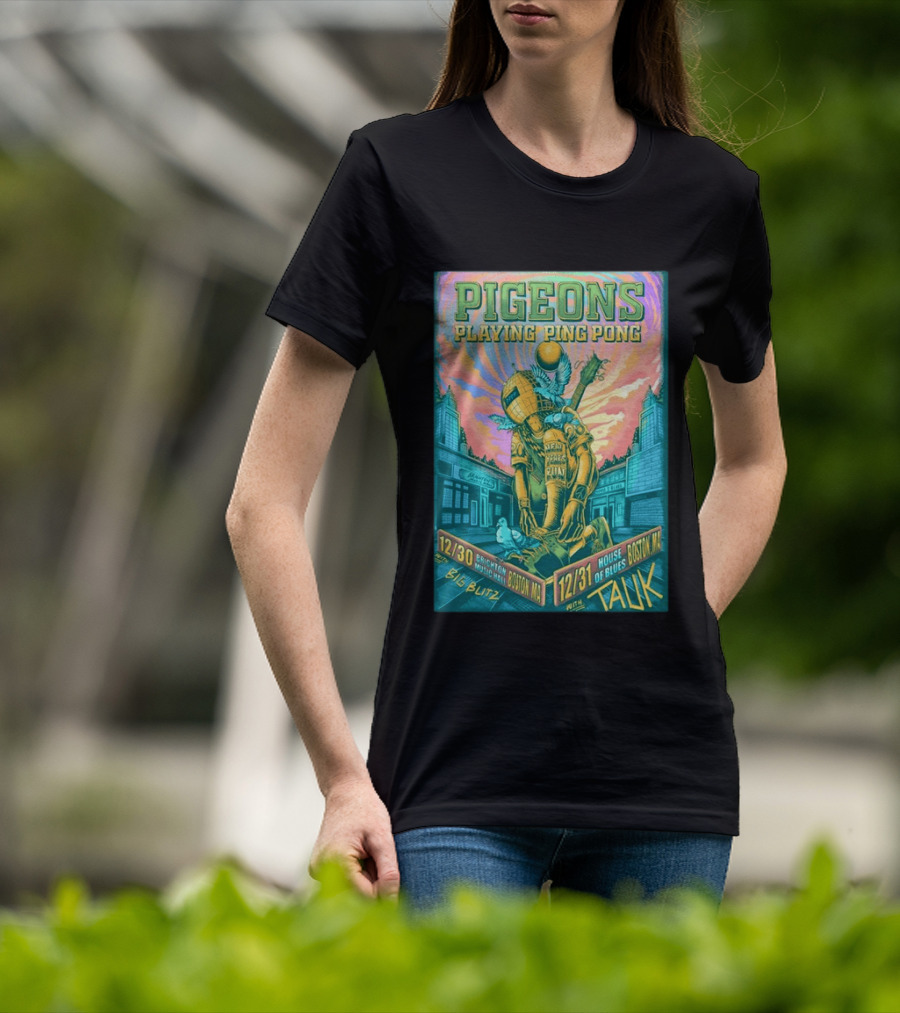 Pigeons Playing Ping Pong Boston MA New Year's Eve 2026 With Tauk House Of Blues T-Shirt