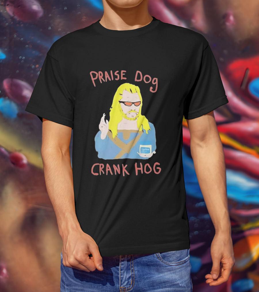 Praise Dog Crank Hog Meme Character With Sunglasses And Long Hair T-Shirt