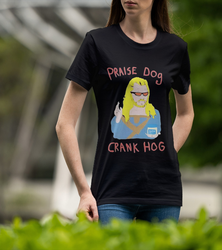 Praise Dog Crank Hog Meme Character With Sunglasses And Long Hair T-Shirt