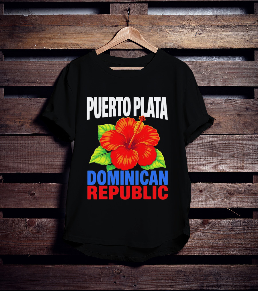 Puerto Plata Dominican Republic Hibiscus Flower Vibrant Island Souvenir T-Shirt