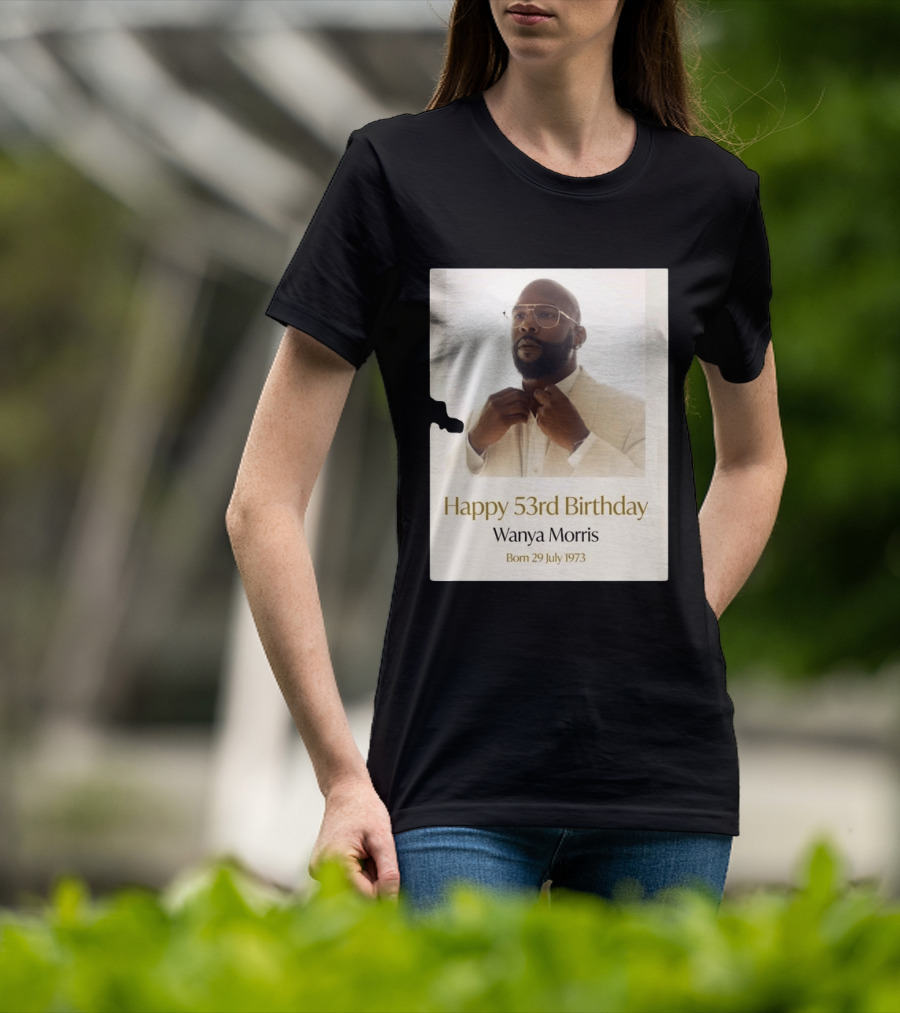 Happy 53rd Birthday Wanya Morris Born 29 July 1973 T-Shirt