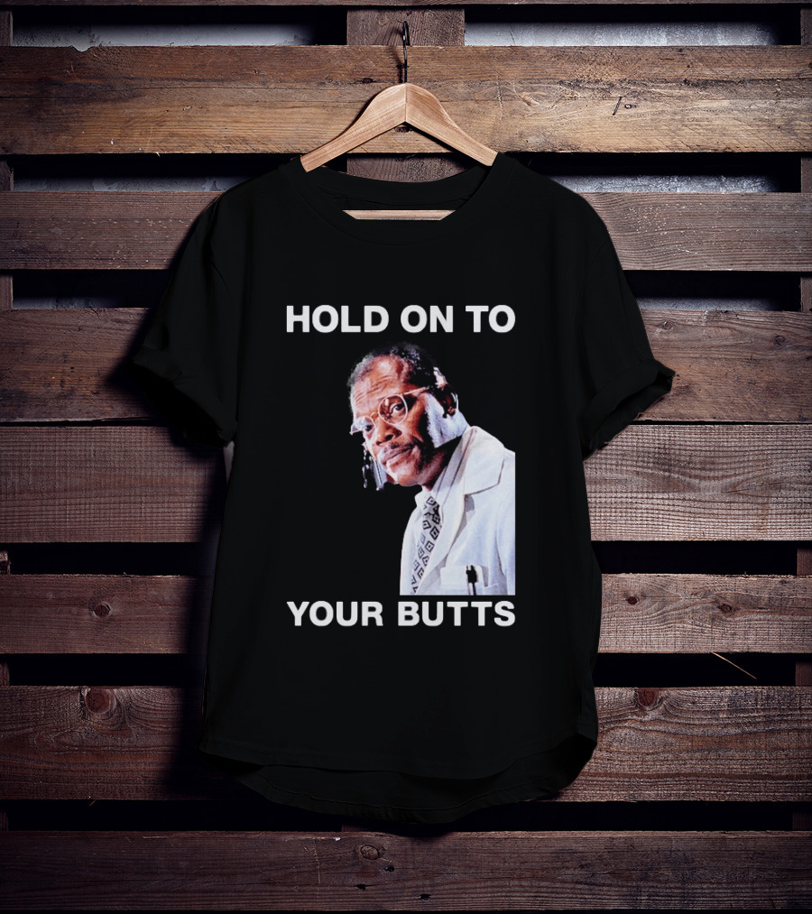Hold On To Your Butts Jurassic Park Scene T-Shirt