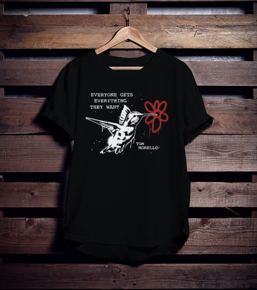 Everyone Gets Everything They Want Tom Morello Bird Flower T-Shirt