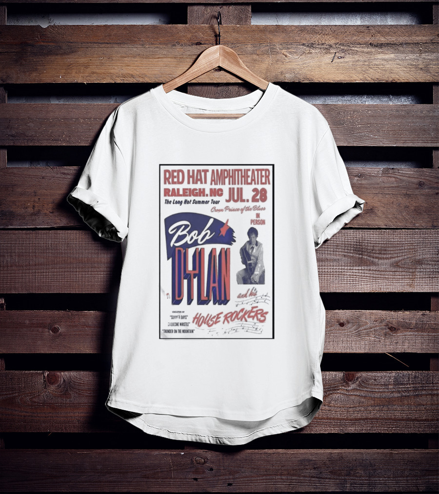 Bob Dylan Live At Red Hat Amphitheater Raleigh NC July 28 2026 T-Shirt