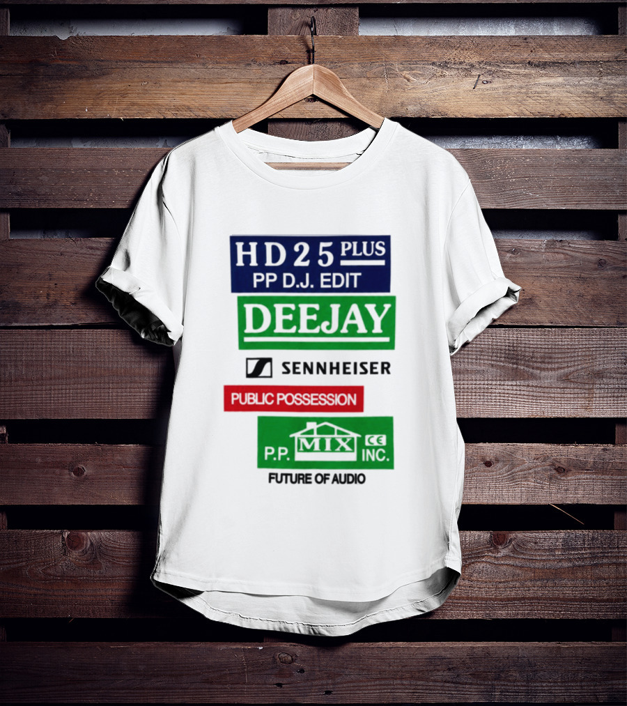 HD25 Plus PP DJ Edit Deejay Sennheiser Future Of Audio T-Shirt