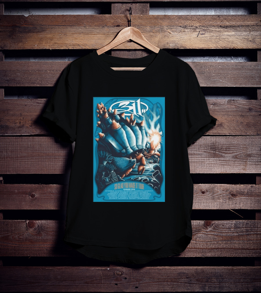 311 So Glad You Made It Tour Summer 2026 Concert Dates Locations T-Shirt