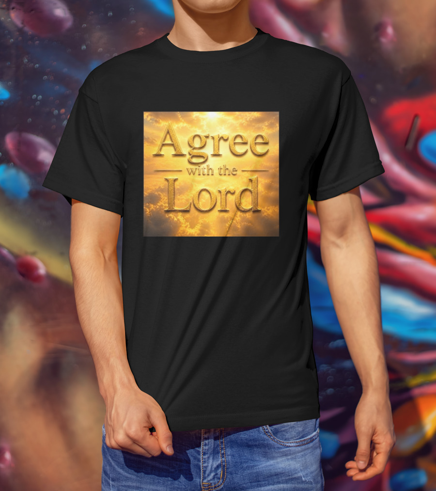 Agree With The Lord Golden Cloudy Sky T-Shirt