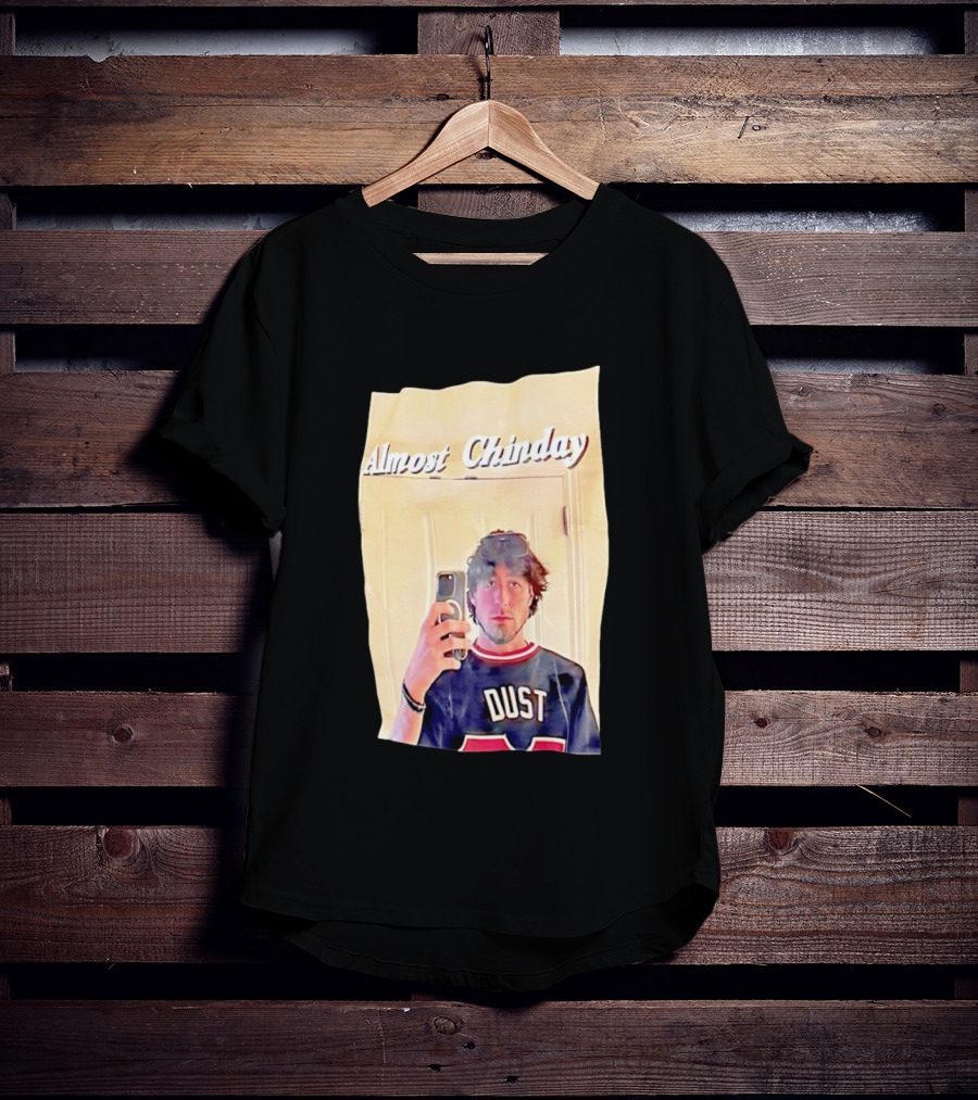 Almost Chinday DUST 77 Mirror Selfie T-Shirt
