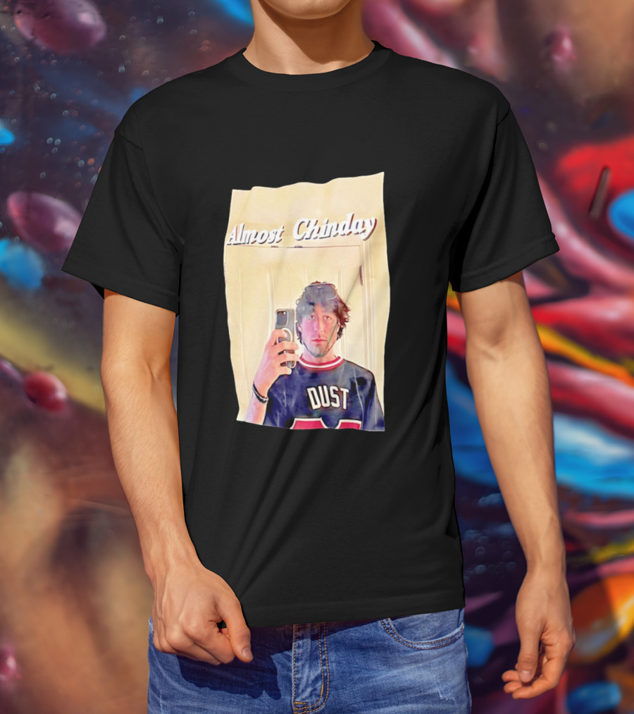 Almost Chinday DUST 77 Mirror Selfie T-Shirt