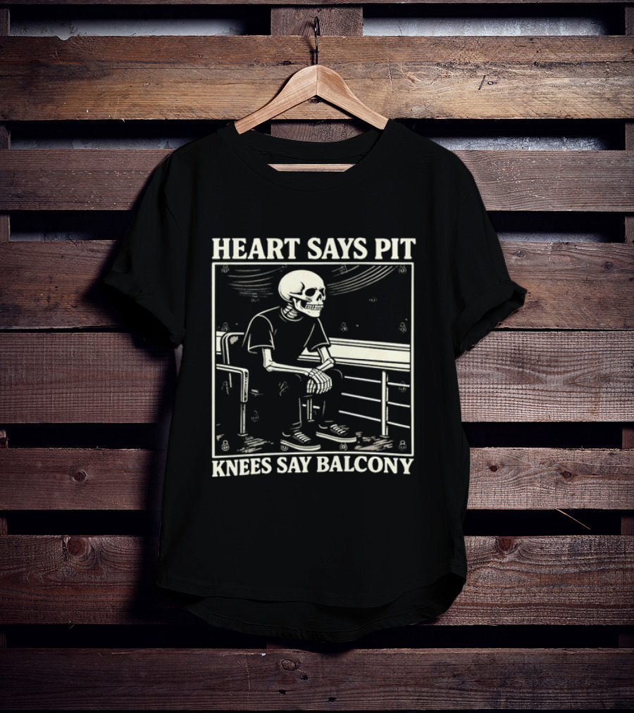 Heart Says Pit Knees Say Balcony Skeleton With Balcony Scene T-Shirt