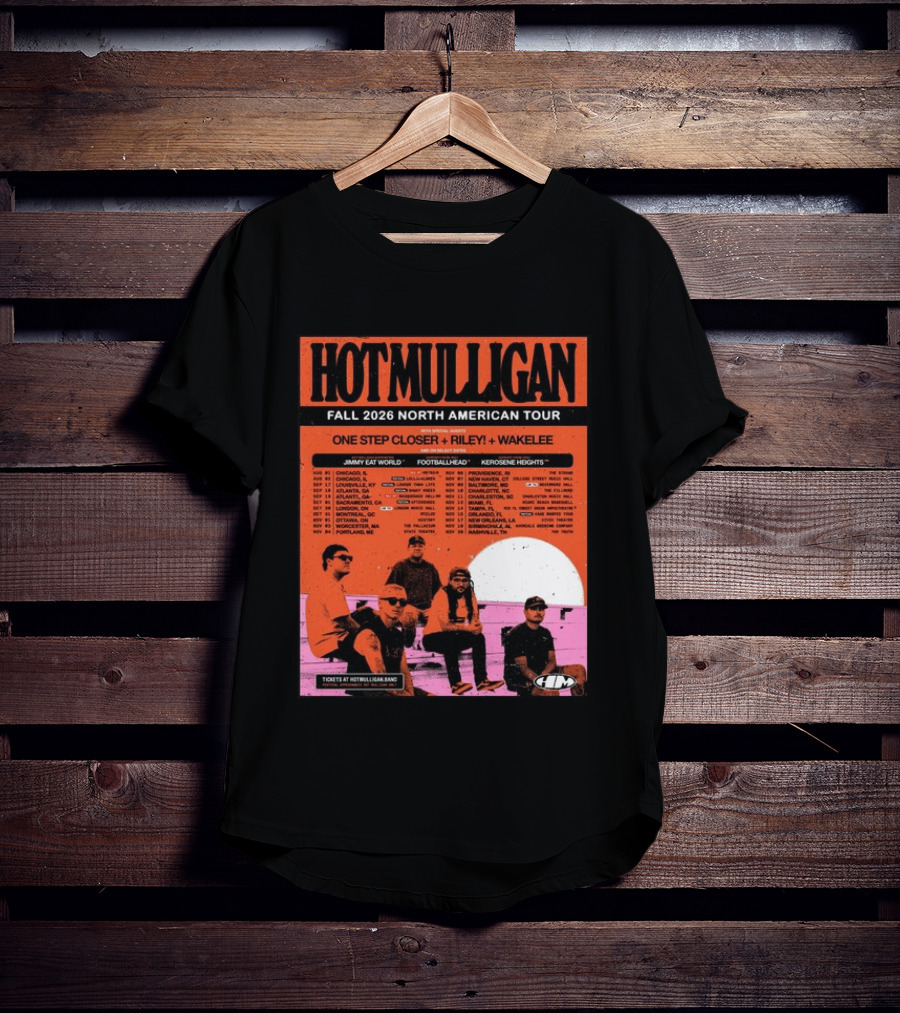 Hot Mulligan Fall 2026 Tour Dates With One Step Closer Riley Wakelee Jimmy Eat World Footballhead Kerosene Heights T-Shirt